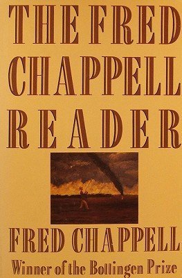 Stock image for The Fred Chappell Reader for sale by Books of the Smoky Mountains