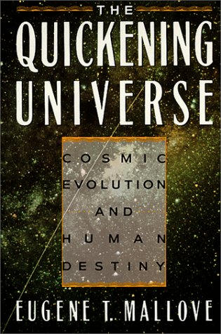 Imagen de archivo de The Quickening Universe: Cosmic Evolution and Human Destiny a la venta por ThriftBooks-Dallas