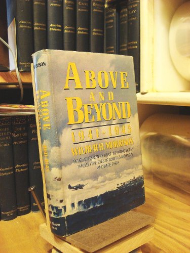 Beispielbild fr Above and Beyond: 1941-1945 zum Verkauf von HALCYON BOOKS
