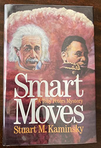 SMART MOVES: A Toby Peters Mystery