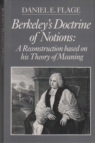 Stock image for Berkeley's Doctrine of Notions: A Reconstruction Based on His Theory of Meaning for sale by Zubal-Books, Since 1961