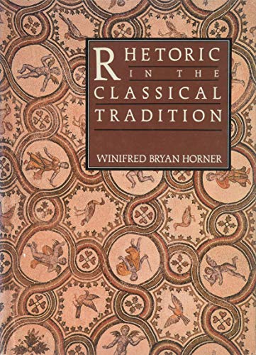Beispielbild fr Rhetoric in the Classical Tradition zum Verkauf von BooksRun