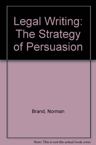 Beispielbild fr Legal Writing: The Strategy of Persuasion zum Verkauf von Ergodebooks