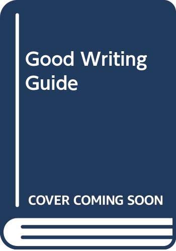 Imagen de archivo de Good Writing: A Guide and Sourcebook for Writing Across the Curriculum a la venta por Table of Contents
