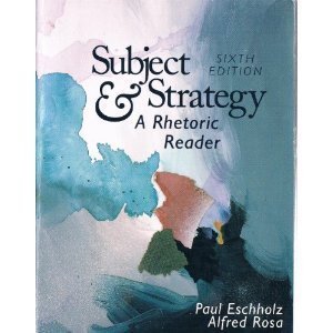 Imagen de archivo de Subject and strategy: A rhetoric reader a la venta por Wonder Book