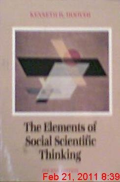Imagen de archivo de THE ELEMENTS OF SOCIAL SCIENTIFIC THINKING a la venta por Vashon Island Books