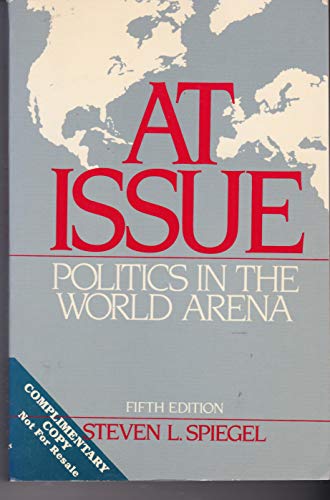 Beispielbild fr At Issue : Politics in the World Arena zum Verkauf von Better World Books