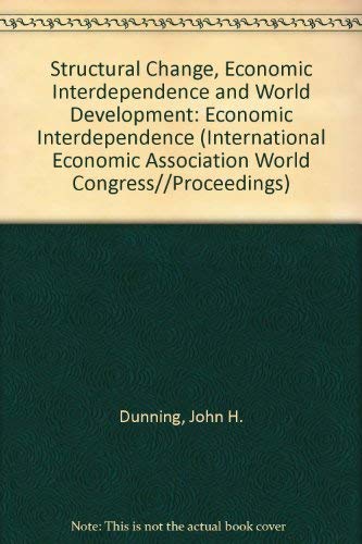 Imagen de archivo de Structural Change, Economic Interdependence and World Development Economic Interdependence a la venta por Rain Dog Books