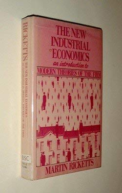 Imagen de archivo de The New Industrial Economics: An Introduction to Modern Theories of the Firm a la venta por Zubal-Books, Since 1961