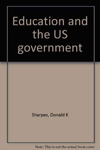 9780312004675: Title: Education and the US government