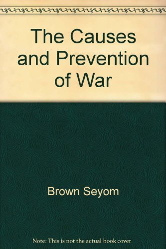 9780312004736: The causes and prevention of war