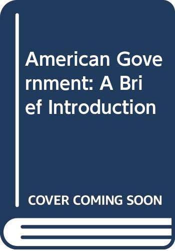 Imagen de archivo de American Government: A Brief Introduction a la venta por Trish's Books