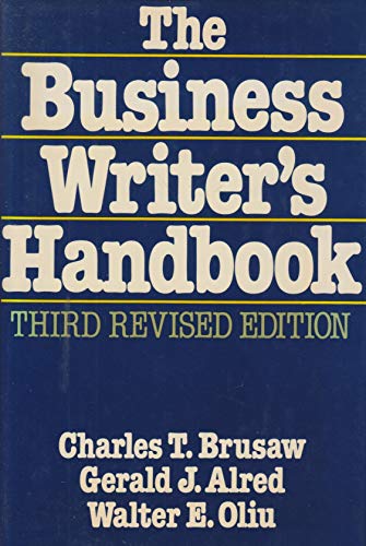 Stock image for The Business Writer's Handbook: THird Revised Edition for sale by The Unskoolbookshop