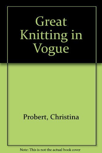 Stock image for Great Knitting in Vogue for sale by ThriftBooks-Dallas