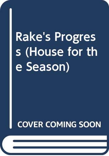 9780312006747: Rake's Progress (House for the Season)