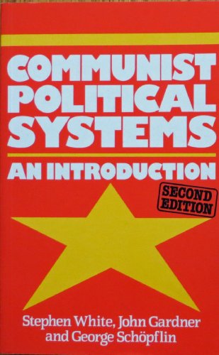 Imagen de archivo de Communist Political Systems: An Introduction a la venta por gearbooks