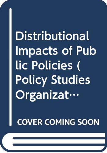 Beispielbild fr Distributional Impacts of Public Policies (Policy Studies Organization Series) zum Verkauf von Ergodebooks