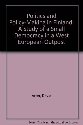 Stock image for Politics and Policy-Making in Finland for sale by About Books