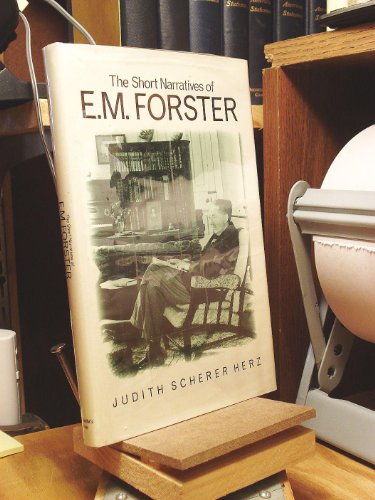 The Short Narratives of E.M. Forster (9780312009120) by Judith Scherer Herz