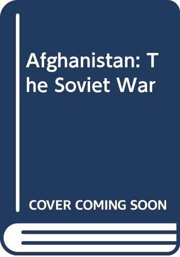 Imagen de archivo de Afghanistan: The Soviet War a la venta por ThriftBooks-Atlanta