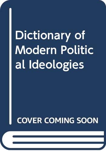 9780312009281: Dictionary of modern political ideologies