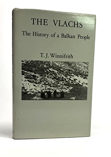

The Vlachs: The History of a Balkan People [first edition]