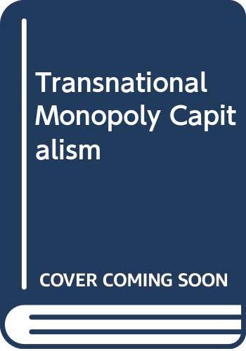 Beispielbild fr Transnational Monopoly Capitalism zum Verkauf von Better World Books