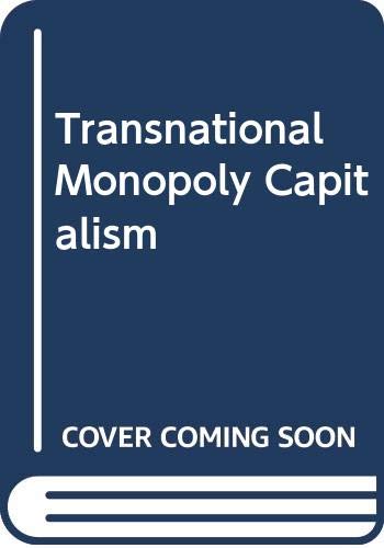 Imagen de archivo de Transnational Monopoly Capitalism a la venta por Better World Books