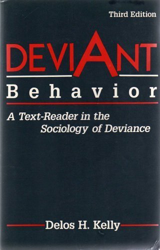 Stock image for Deviant Behavior: A Text-Reader in the Sociology of Deviance for sale by Wonder Book