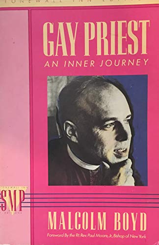 Gay Priest: An Inner Journey (9780312010317) by Boyd, Malcolm