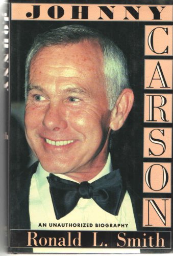 Johnny Carson: An Unauthorized Biography