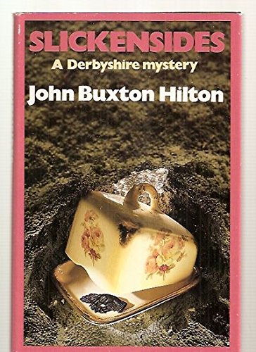 Stock image for Slickensides : A Derbyshire Mystery for sale by Better World Books