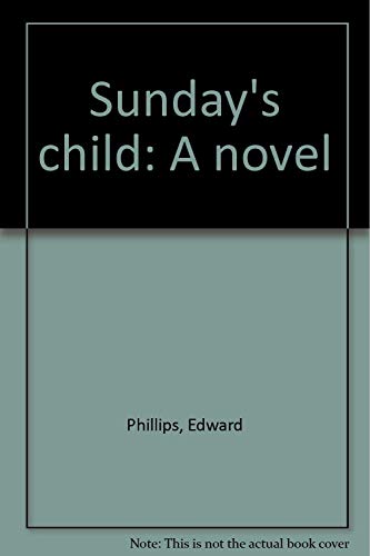 Sunday's child: A novel