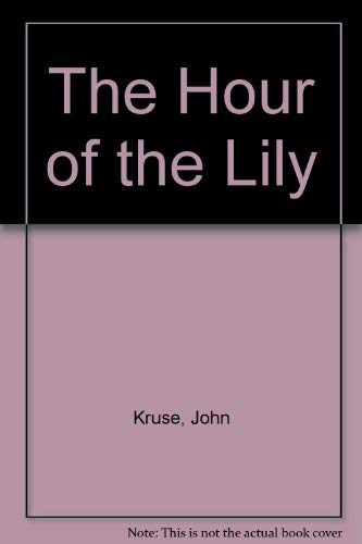 9780312011291: The Hour of the Lily