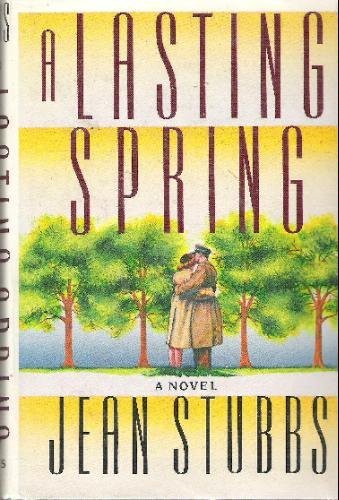A Lasting Spring (9780312011543) by Stubbs, Jean