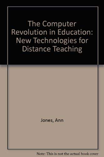 Stock image for The Computer Revolution in Education: New Technologies for Distance Teaching for sale by Phatpocket Limited