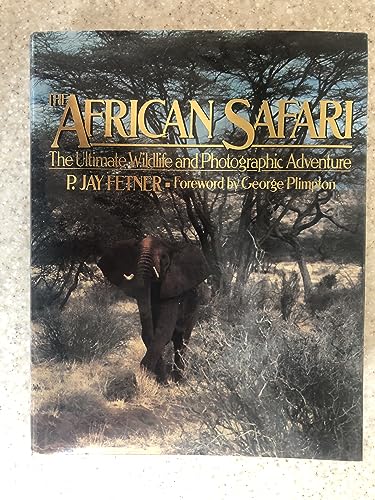 9780312011734: The African safari : the ultimate wildlife and photographic adventure