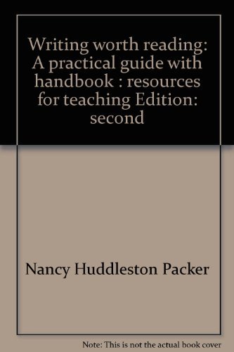 9780312012588: Writing worth reading: A practical guide with handbook : resources for teaching