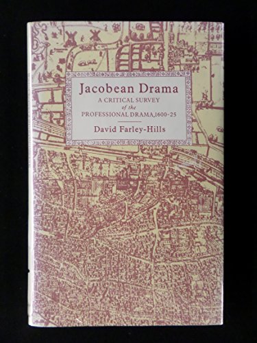 9780312012748: Jacobean Drama: A Critical Survey of the Professional Drama, 1600-1625