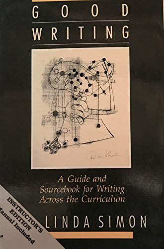 Stock image for Good Writing: A Guide and Sourcebook for Writing Across the Curriculum for sale by BOOK'EM, LLC