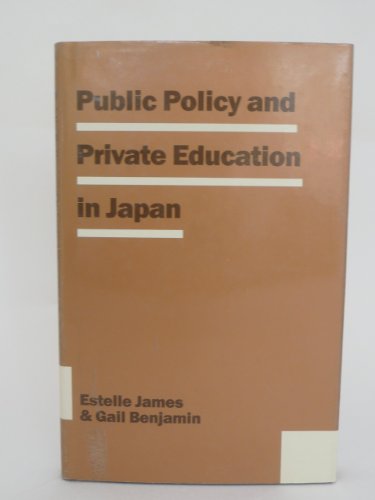 Beispielbild fr Public Policy and Private Education in Japan zum Verkauf von Webster's Bookstore Cafe, Inc.