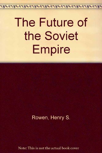 Beispielbild fr The Future of the Soviet Empire zum Verkauf von Better World Books