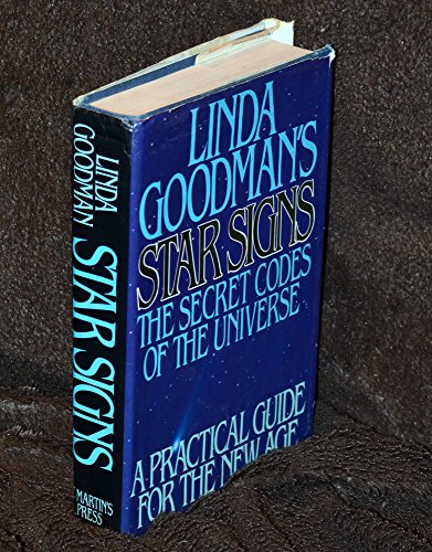 Beispielbild fr Linda Goodman's Star Signs - The Secret Codes of the Universe : A Practical Guide for the New Age zum Verkauf von Better World Books