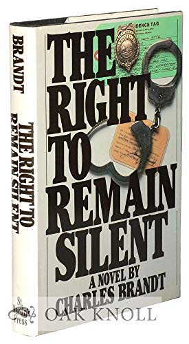 Beispielbild fr The Right to Remain Silent zum Verkauf von Wonder Book