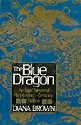 Beispielbild fr The Blue Dragon zum Verkauf von Wonder Book
