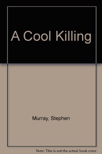 9780312014063: A Cool Killing