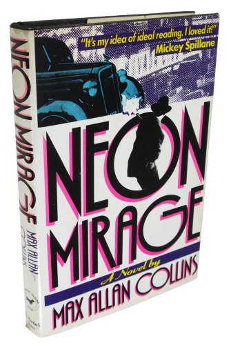 Neon Mirage (9780312014841) by Collins, Max Allan