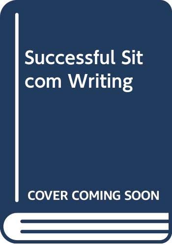 9780312015145: Successful Sitcom Writing