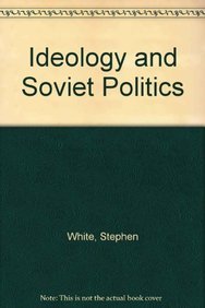 Beispielbild fr Ideology and Soviet Politics zum Verkauf von Books Puddle
