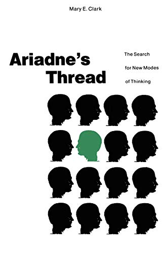 9780312015862: Ariadne’s Thread: The Search for New Modes of Thinking